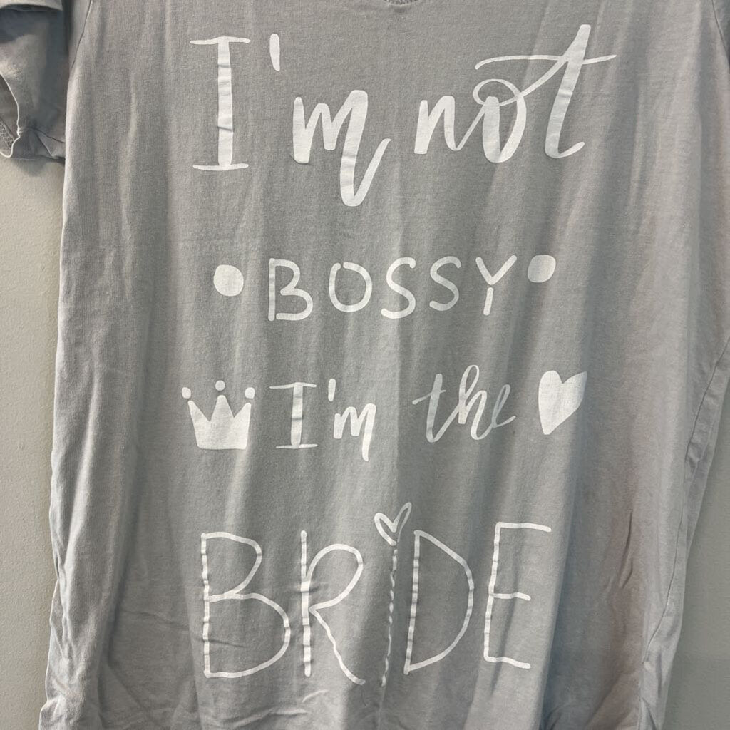 Miss To Mrs Grey/ White I'm Not Bossy Short Sleeve Bride Graphic Tee Large