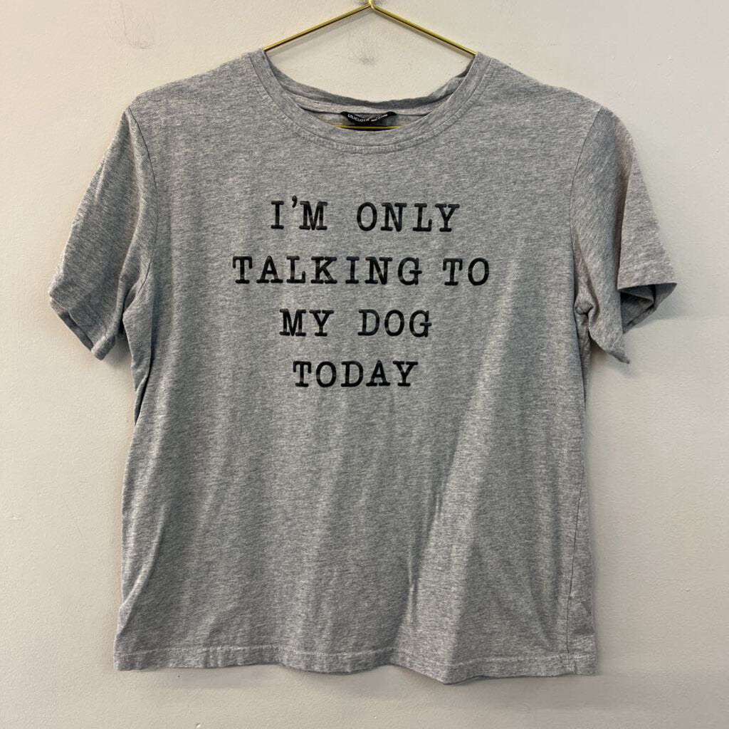 Lilicloth Grey/ Black I'm Only Talking To My Dog Today Short Sleeve Graphic Tee Large