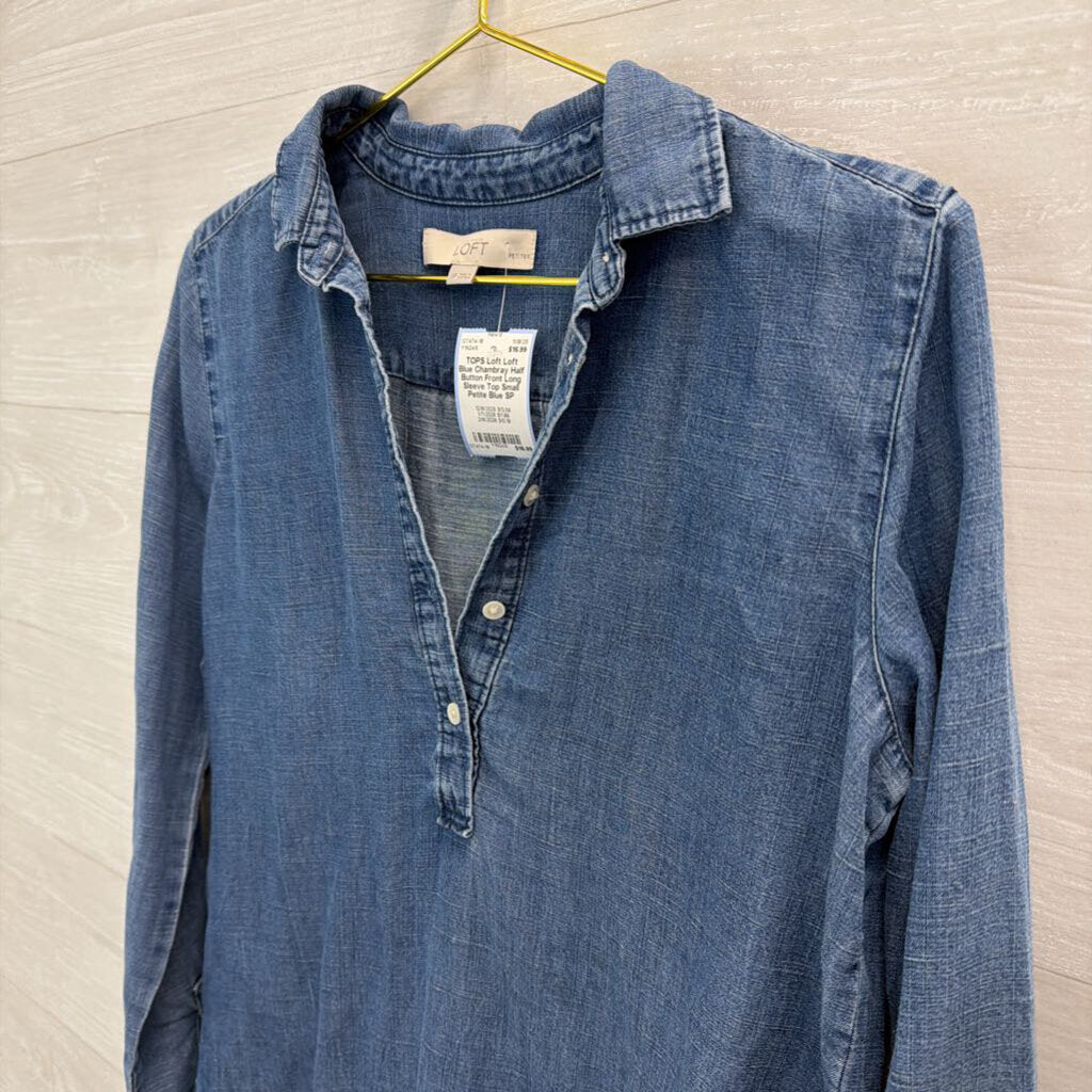 Loft Blue Chambray Half Button Front Long Sleeve Top Small Petite