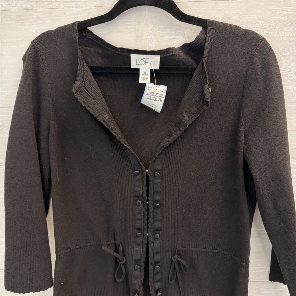 Loft Black Button Front Tie Waist Top Medium