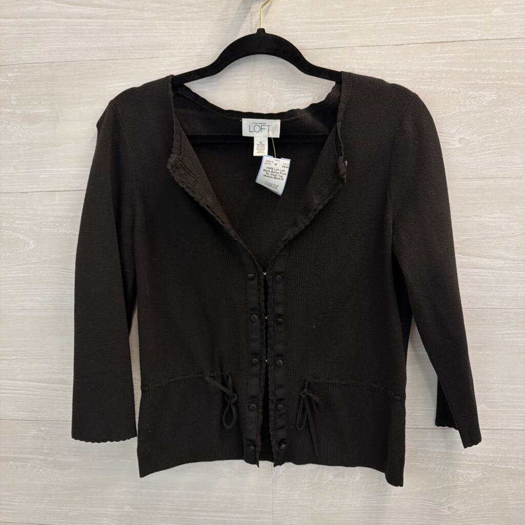 Loft Black Button Front Tie Waist Top Medium