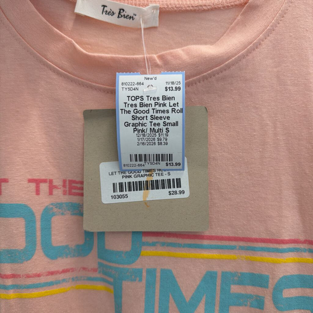 Tres Bien Pink Let The Good Times Roll Short Sleeve Graphic Tee Small