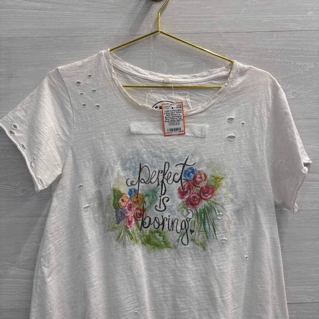 A Rare Bird White/ Multi Perfect Is Boring Distressed Short Sleeve Top Small