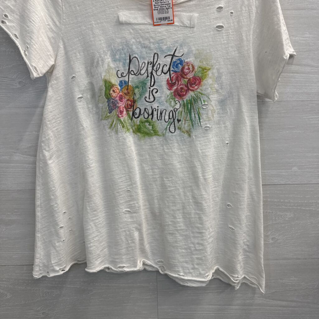 A Rare Bird White/ Multi Perfect Is Boring Distressed Short Sleeve Top Small